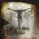 Creatures watching over the dead, Charred Walls Of The Damned, CD