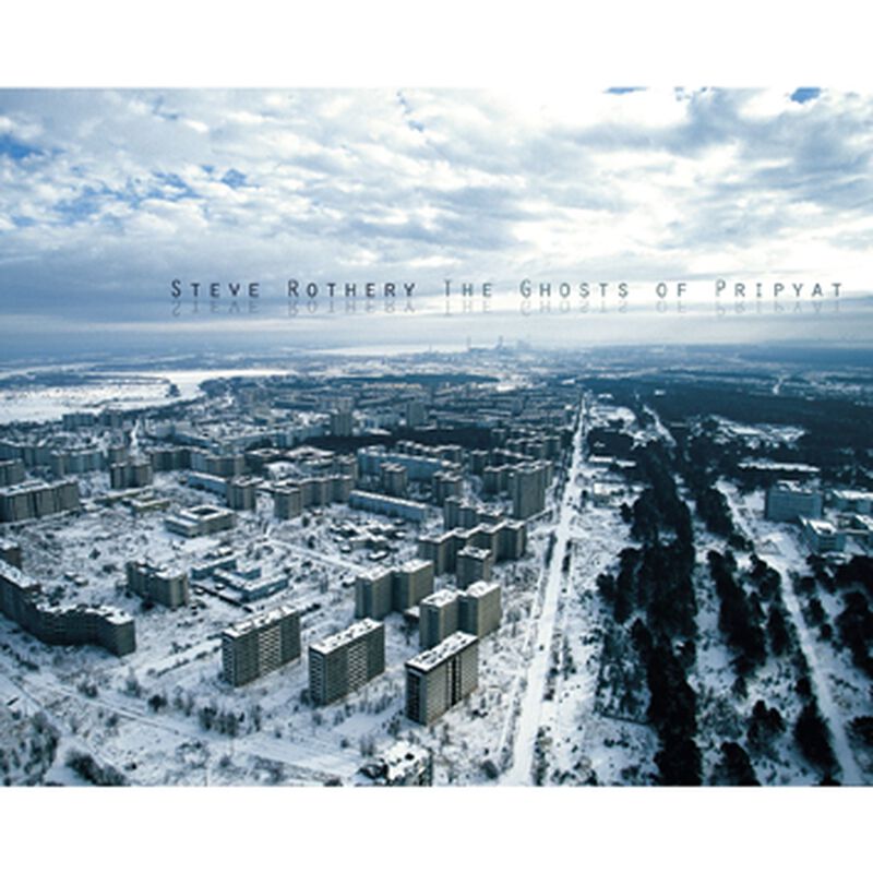 Steve Rothery The ghosts of Pripyat
